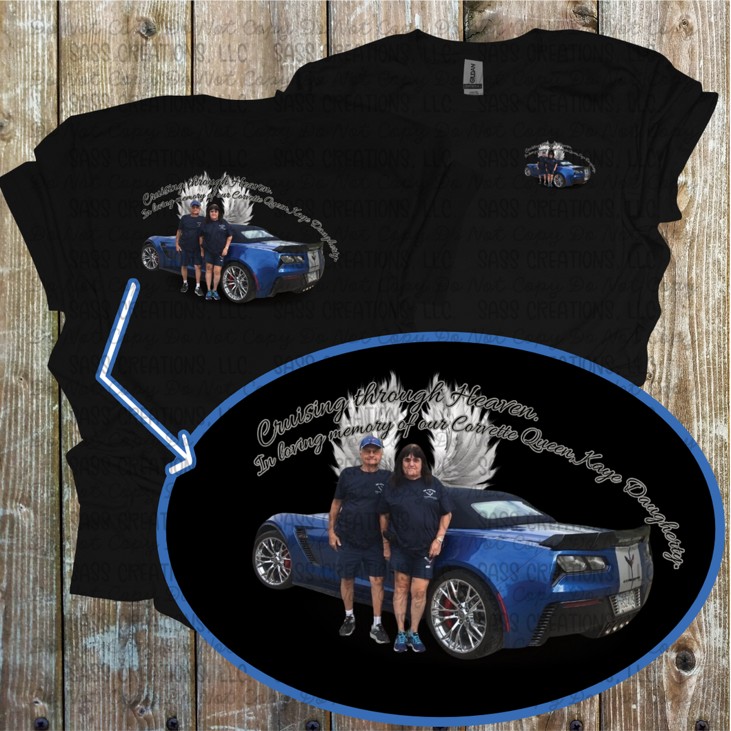 In Loving Memory of Our Corvette Queen Kaye Daugherty T-Shirt