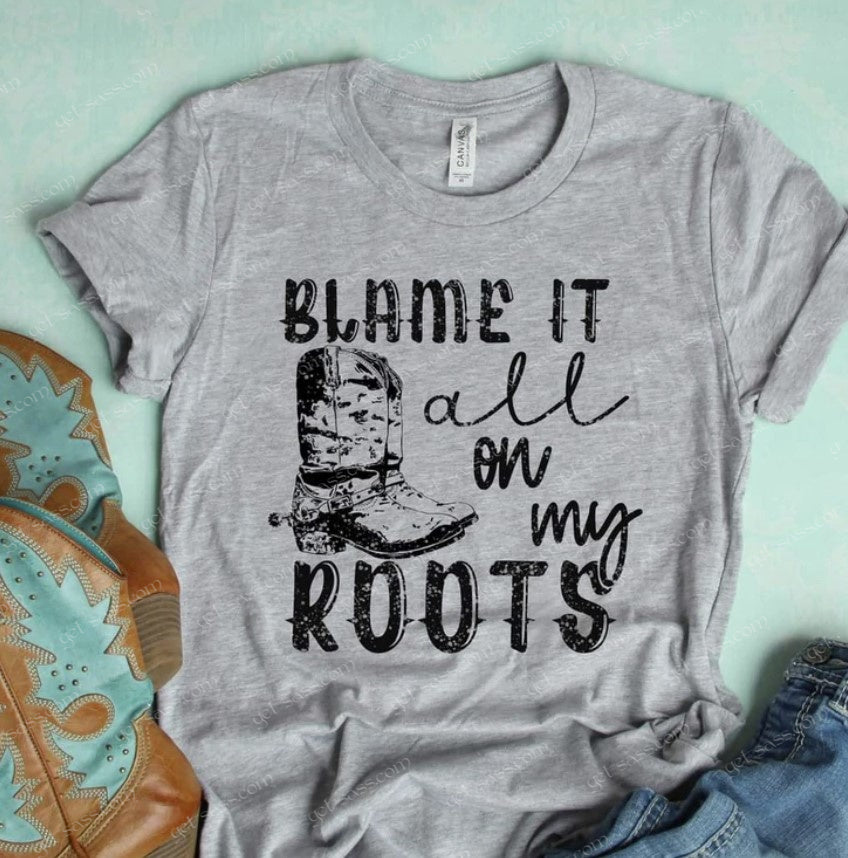 Blame it on my roots