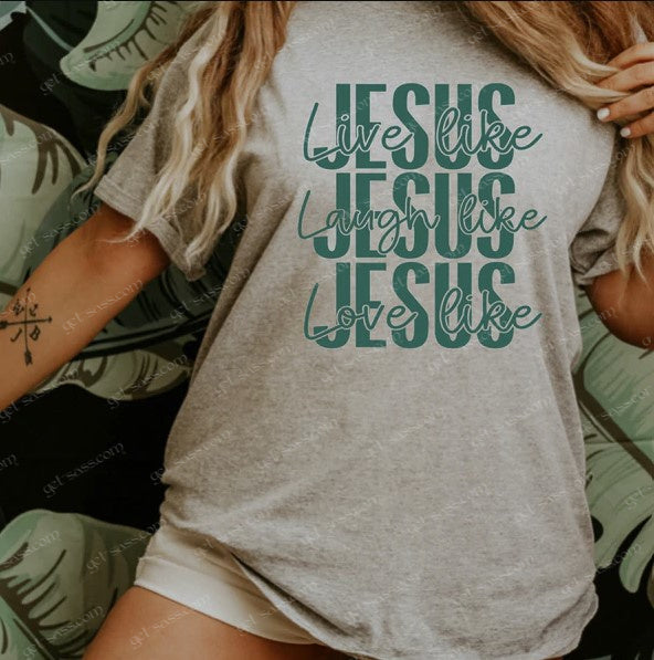 Live, Laugh, Love like Jesus