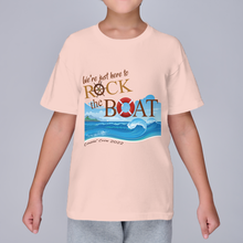 Load image into Gallery viewer, We&#39;re Just Here To Rock The Boat - Cruise 2022 YOUTH T-Shirt **EXCLUSIVE**
